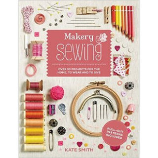 Makery: Sewing: Over 30 projects for the home, t