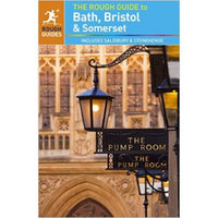 The Rough Guide to Bath, Bristol & Somerset (New