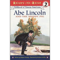 Abe Lincoln and the Muddy Pig