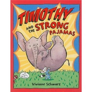 Timothy And The Strong Pajamas