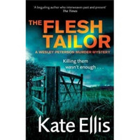 The Flesh Tailor: A Wesley Peterson Murder Mystery