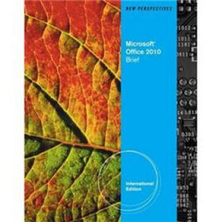 New Perspectives on Microsoft Office 2010: Brief