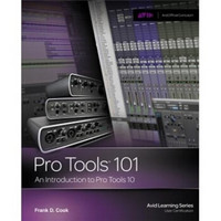 Pro Tools 101: An Introduction to Pro Tools 10