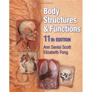 Body Structures and Functions, Eleventh Edition (Body Structures & Functions)