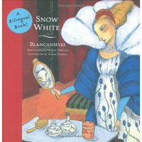 Snow White/Blancanieves (Bilingual Fairy Tales)  白雪公主