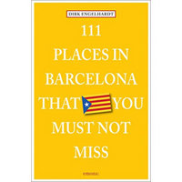 111 Places In Barcelona That You Must Not Miss