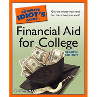 The Complete Idiot's Guide to Financial Aid for College