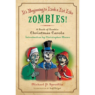 It's Beginning to Look a Lot Like Zombies!: A Book of Zombie Christmas Carols[看起来很像僵尸！]