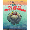 I've Lost My Hippopotamus [Library Binding]