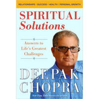 Spiritual Solutions: Answers to Life's Greatest Challenges