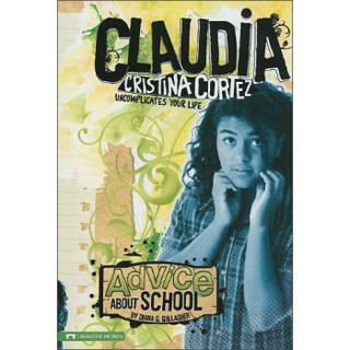 Advice About School: Claudia Cristina Cortez Uncomplicates Your Life