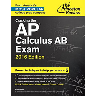 Cracking the AP Calculus AB Exam, 2016 Edition
