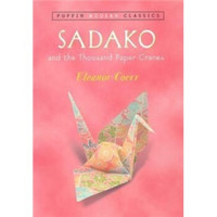 Sadako and the Thousand Paper Cranes (PMC) (Puffin Modern Classics)