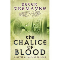 The Chalice of Blood: A Mystery of Ancient Ireland