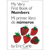 My Very First Book of Numbers / Mi primer libro de numeros: Bilingual Edition (Spanish Edition)