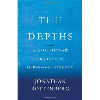 The Depths  The Evolutionary Origins of the Depr