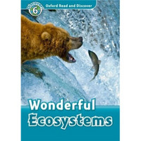 Oxford Read and Discover Level 6: Wonderful Ecosystems
