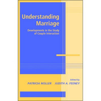 Understanding Marriage[了解婚姻：夫妻相互作用的研究发展]