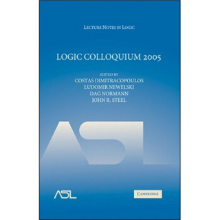 Logic Colloquium 2005 逻辑讨论会2005