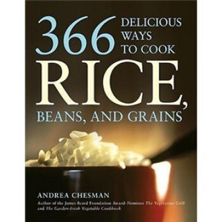 366 Delicious Ways to Cook Rice, Beans, and Grains