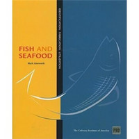 Guide to Fish and Seafood Identification, Fabrication and Utilization (KitchenPro Series)