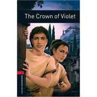 Oxford Bookworms Library Third Edition Stage 3: The Crown of Violet牛津书虫系列 第三版 第三级：紫罗兰皇冠