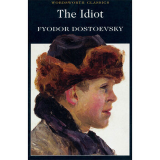 The Idiot (Wordsworth Classics)[白痴]