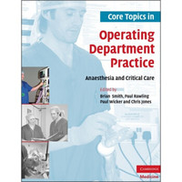 Core Topics in Operating Department Practice[手术室实践核心话题]