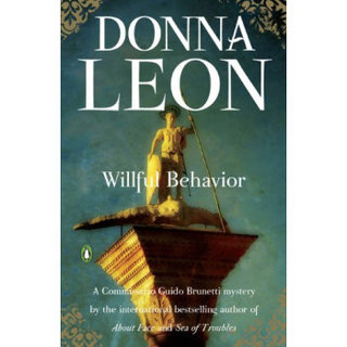 Willful Behavior (Commissario Guido Brunetti Mysteries)