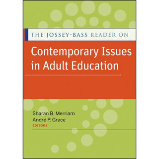 The Jossey-Bass Reader on Contemporary Issues in Adult Education[当代成人教育问题]