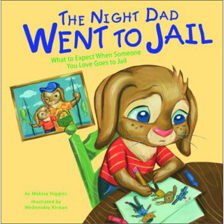 The Night Dad Went to Jail: What to Expect When Someone You Love Goes to Jail (Life's Challenges)