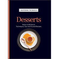 Mastering the Basics Desserts