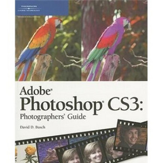 Adobe Photoshop CS3 Photographers Guide