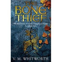 The Bone Thief: 900 A.D. A time of turmoil. A kingdom in dispute. An unlikely hero...