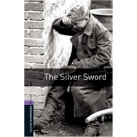 Oxford Bookworms Library Third Edition Stage 4: The Silver Sword