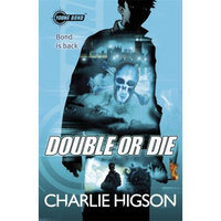 Double or Die. Charlie Higson