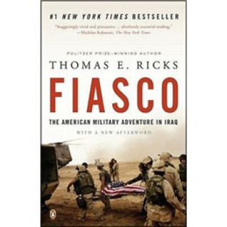Fiasco: The American Military Adventure in Iraq[大败局：美国在伊拉克的军事冒险]