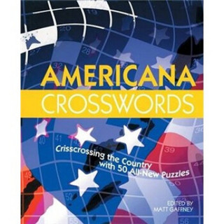 Americana Crosswords: Crisscrossing the Country with 50 All-New Puzzles [Spiral-bound]