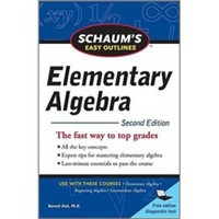 Schaum's Easy Outline of Elementary Algebra, Second Edition (Schaum's Easy Outlines)