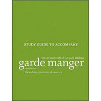 Garde Manger, Study Guide: The Art and Craft of the Cold Kitchen冷餐厨房主管：冷餐厨房的艺术和手艺，第4版