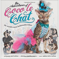 The Adventures Of Coco Le Chat: The World'S Most Fashionable Feline