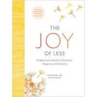The Joy of Less  A Minimalist Guide to Declutter