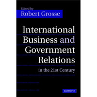 International Business and Government Relations in the 21st Century[21世纪的国际商业和政府关系]