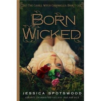 Born Wicked (The Cahill Witch Chronicles, Book 1)