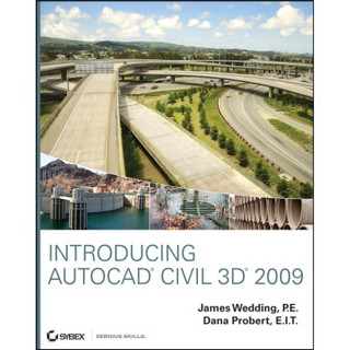 Introducing AutoCAD Civil 3D 2009[Civil 3D‘X’W/Ws 导论]