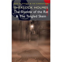 Sherlock Holmes - The Shadow of the Rat & The Tangled Skein (Mystery & Supernatural) 福尔摩斯