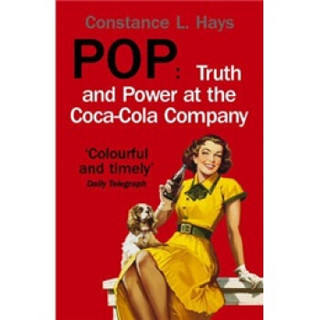 Pop: Truth and Power at the Coca-Cola Company