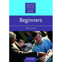 Resource Books for Teachers: Beginners[教师资源丛书：入门学习者]