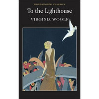 To the Lighthouse (Wordsworth Classics)[到灯塔去]