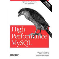 High Performance MySQL: Optimization, Backups, and Replication